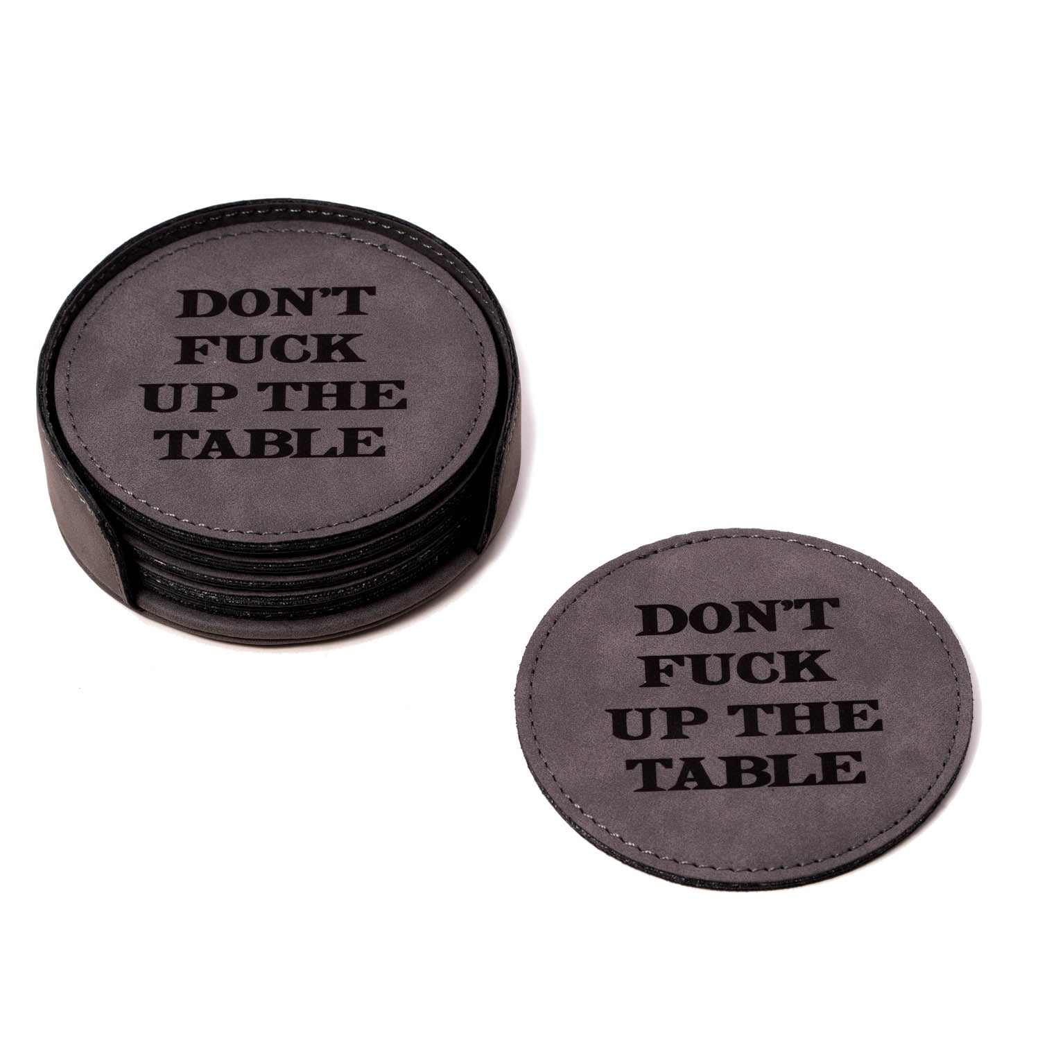 Don't Fuck Up the Table 6 Coaster Set with Holder in Vintage Grey Leatherette