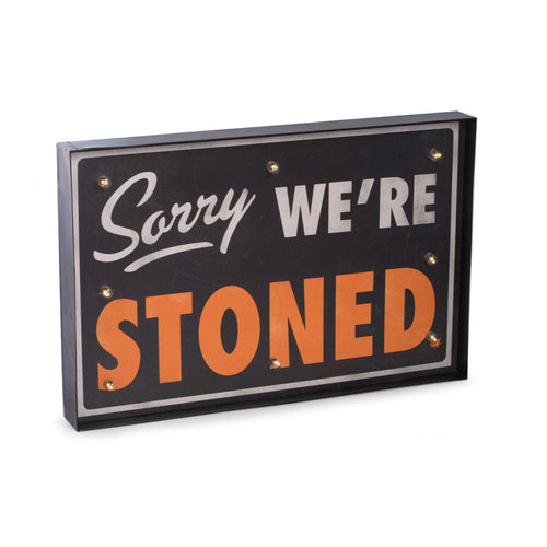 "Sorry, We're Stoned" Sign